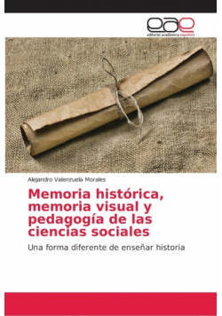 Memoria histórica, memoria visual y pedagogía de las ciencias sociales