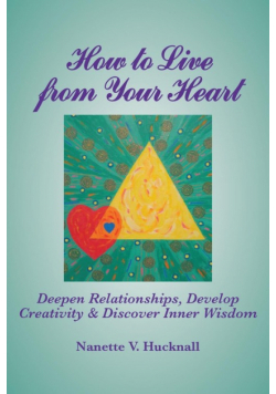 How to Live from Your Heart