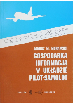 Gospodarka informacją w układzie pilot samolot