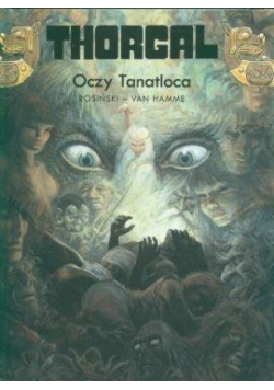 Thorgal T.11 Oczy Tanatloca TW
