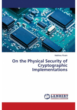 On the Physical Security of Cryptographic Implementations