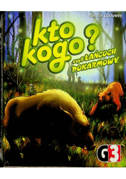 Kto kogo czyli łańcuch pokarmowy G3 Nowe