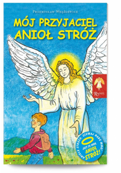 Mój przyjaciel Anioł Stróż