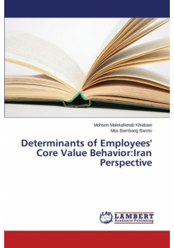 Determinants of Employees' Core Value Behavior