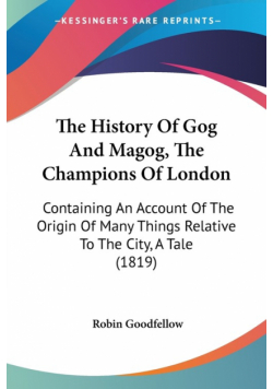 The History Of Gog And Magog, The Champions Of London