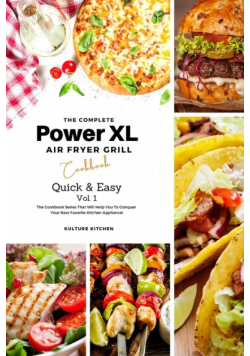 The Complete Power XL Air Fryer Grill Cookbook