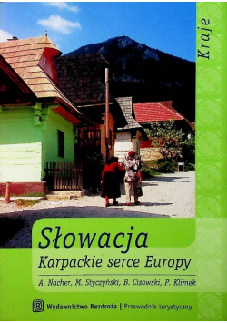 Słowacja Karpackie serce Europy