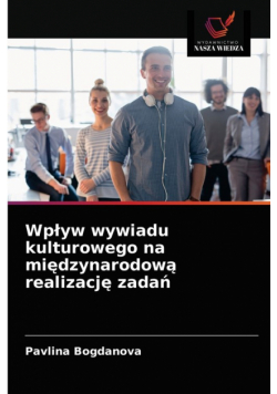 Wpływ wywiadu kulturowego na międzynarodową realizację zadań