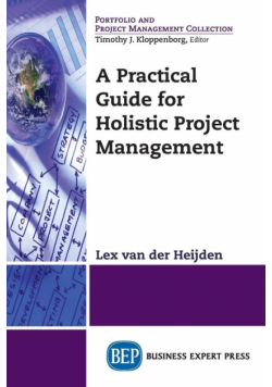 A Practical Guide for Holistic Project Management