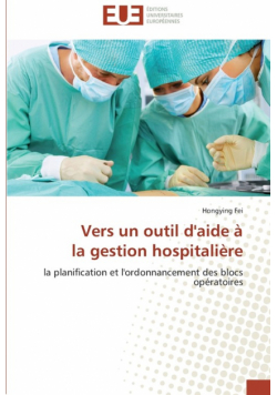 Vers un outil d'aide à  la gestion hospitalière