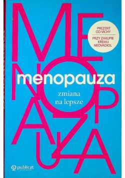 Menopauza Zmiana na lepsze