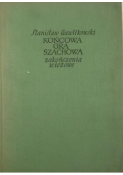 Końcowa gra szachowa zakończenia wieżowe
