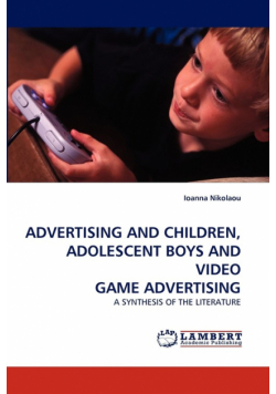 Advertising And Children, Adolescent Boys And Video Game Advertising