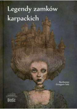 Legendy zamków karpackich