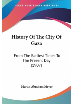 History Of The City Of Gaza