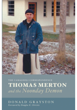 Thomas Merton and the Noonday Demon