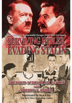 Surviving Hitler, Evading Stalin