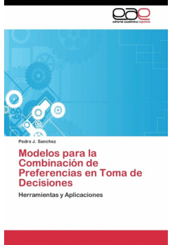 Modelos para la Combinación de Preferencias en Toma de Decisiones