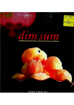 Dim Sum Traditional Favourite and Innovative Creations