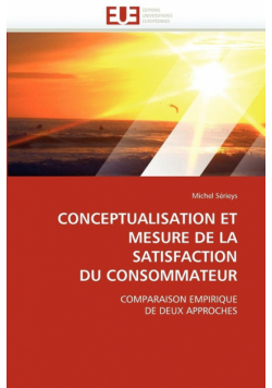 Conceptualisation et mesure de la satisfaction du consommateur