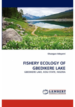 Fishery Ecology Of Gbedikere Lake