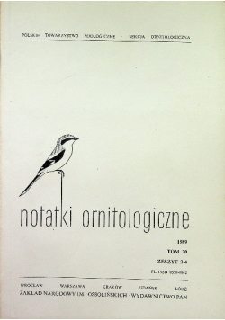 Notatki ornitologiczne tom 30 zeszyt 3 - 4