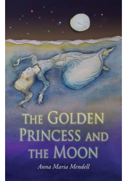 The Golden Princess and the Moon