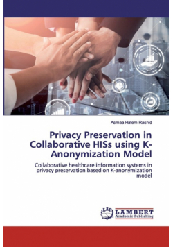 Privacy Preservation in Collaborative HISs using K-Anonymization Model