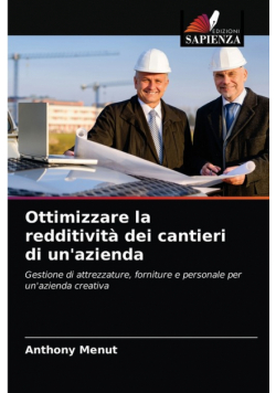 Ottimizzare la redditività dei cantieri di un'azienda