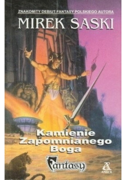 Kamienie zapomnianego Boga