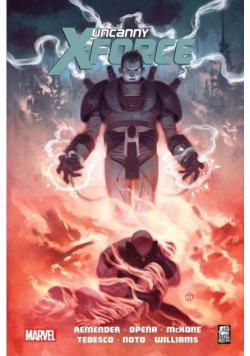 Uncanny X-Force T.4 Ostateczna Egzekucja