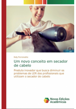 Um novo conceito em secador de cabelo