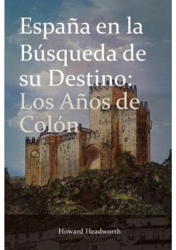 Espana En La Busqueda de Su Destino