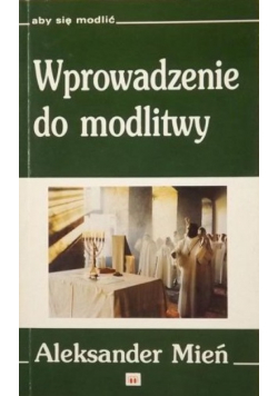 Wprowadzenie do modlitwy