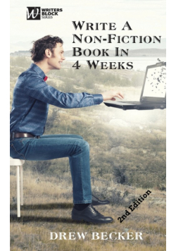Write a Non-Fiction Book in 4 Weeks Second Edition