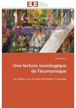 Une lecture sociologique de l'économique
