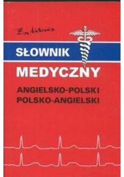Słownik medyczny pol-ang-pol EXLIBRIS