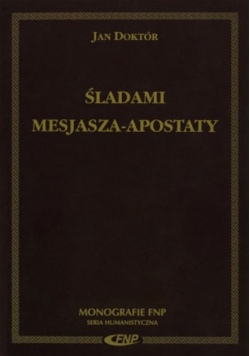Śladami Mesjasza Apostaty