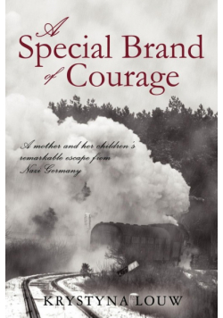 A Special Brand of Courage