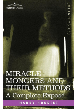 Miracle Mongers and Their Methods