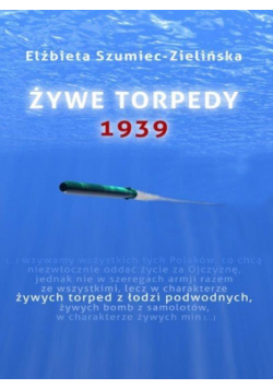 Żywe torpedy 1939