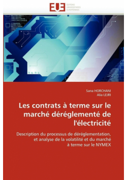 Les contrats à terme sur le marché déréglementé de l''électricité