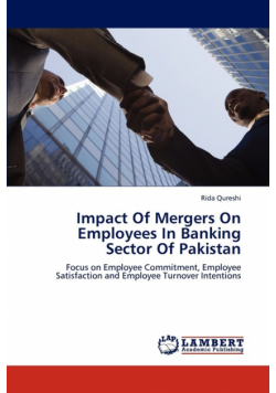 Impact Of Mergers On Employees In Banking Sector Of Pakistan