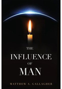 The Influence of Man