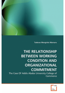 The Relationship Between Working Condition And Organizational Commitment