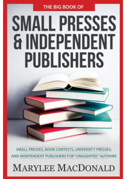 The Big Book of Small Presses and Independent Publishers