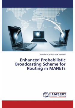 Enhanced Probabilistic Broadcasting Scheme for Routing in MANETs