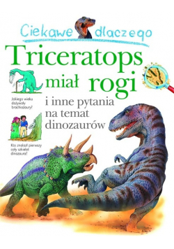 Ciekawe dlaczego triceratops miał rogi