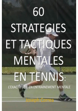 60 Strategies Et Tactiques Mentales En Tennis