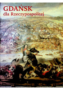 Gdańsk dla Rzeczypospolitej